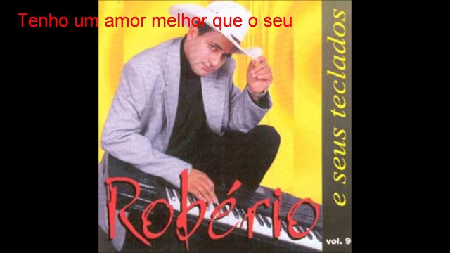 O melhor de: Robério e seus teclados - 13 músicas