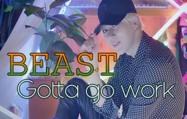 BEAST - Gotta go to work [Sub esp + Rom + Han]