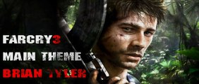 Far Cry 3 Main Theme - Brian Tyler