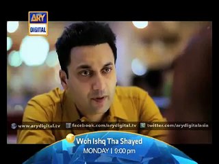 Wo Ishq Tha Shayed Episode 19 Promo