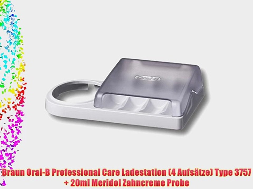 Braun Oral-B Professional Care Ladestation (4 Aufs?tze) Type 3757   20ml Meridol Zahncreme