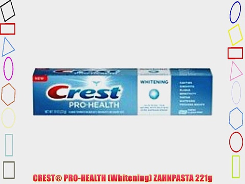 CREST? PRO-HEALTH (Whitening) ZAHNPASTA 221g