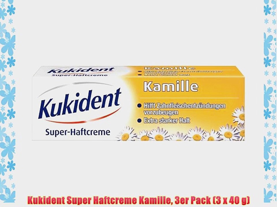 Kukident Super Haftcreme Kamille 3er Pack (3 x 40 g)