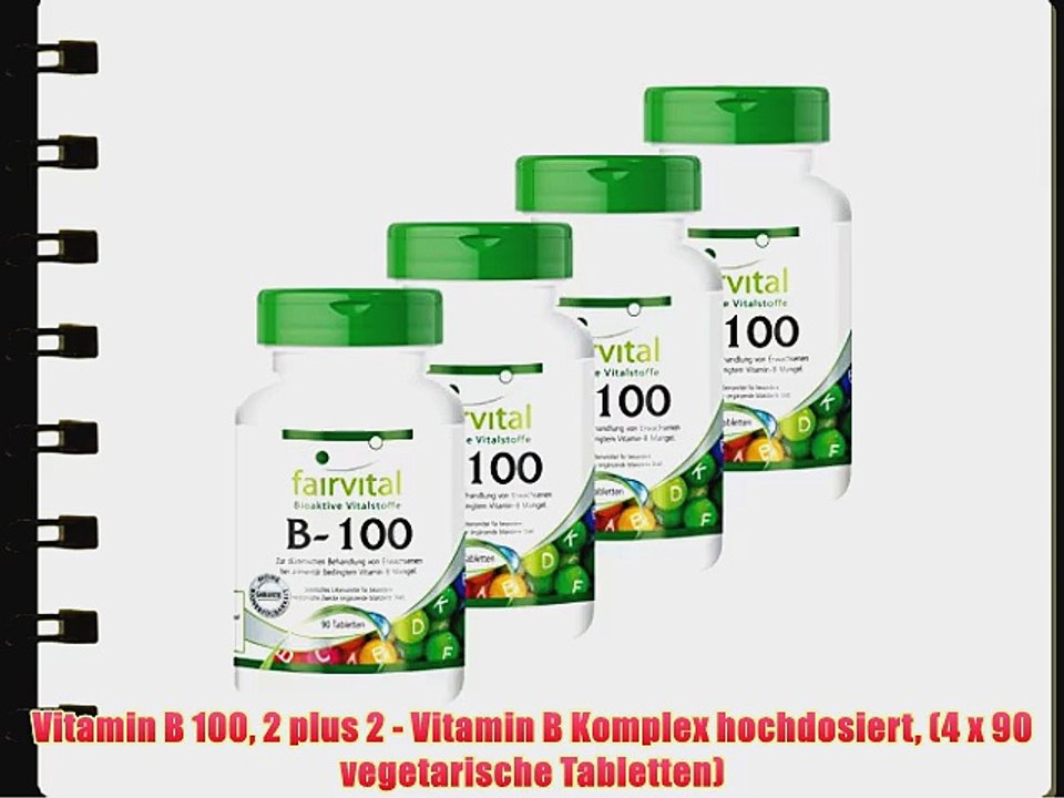 Vitamin B 100 2 plus 2 - Vitamin B Komplex hochdosiert (4 x 90 vegetarische Tabletten)