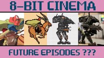 8-Bit Cinema Behind the Scenes: Sneak Peek at Future Episodes!