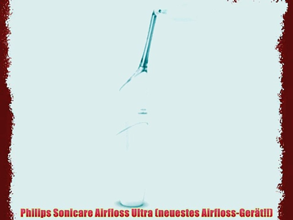 Philips Sonicare Airfloss Ultra (neuestes Airfloss-Ger?t!!)
