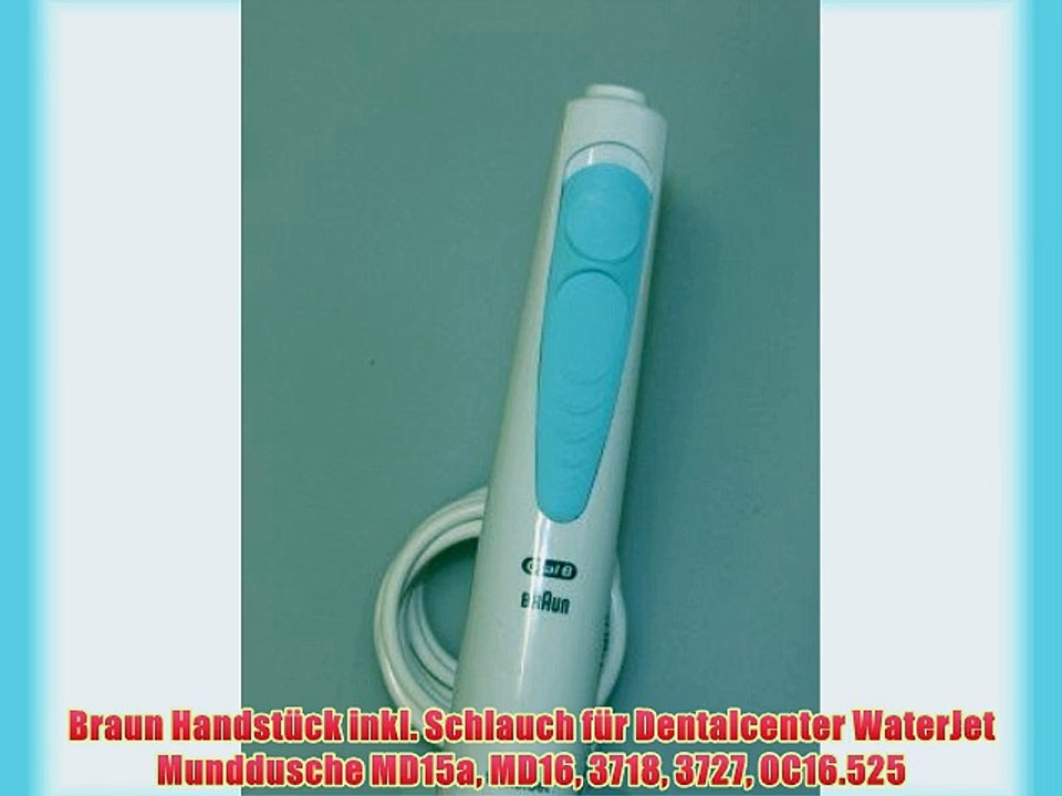 Braun Handst?ck inkl. Schlauch f?r Dentalcenter WaterJet Munddusche MD15a MD16 3718 3727 OC16.525