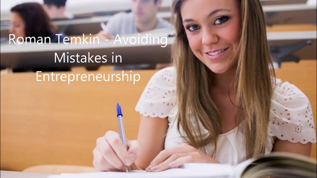 Roman Temkin - Avoiding Mistakes in Entrepreneurship