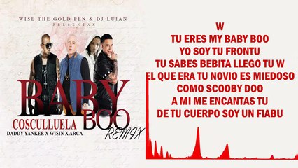 Скачать видео: COSCULLUELA-BABY BOO REMIX  (FT. ARCANGEL,WISIN & DADDY YANKEE)  Letras-Lyrics