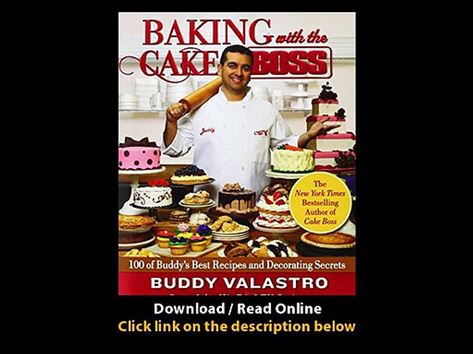 [Download PDF] Baking with the Cake Boss 100 of Buddys Best Recipes and Decorating Secrets