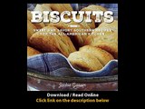 [Download PDF] Biscuits Sweet and Savory Southern Recipes for the All-American Kitchen