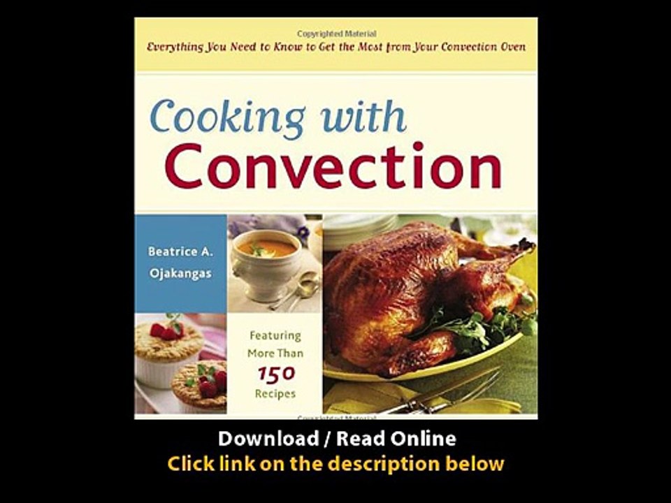 [Download PDF] Cooking with Convection Everything You Need to Know to Get the Most from Your Convection Oven