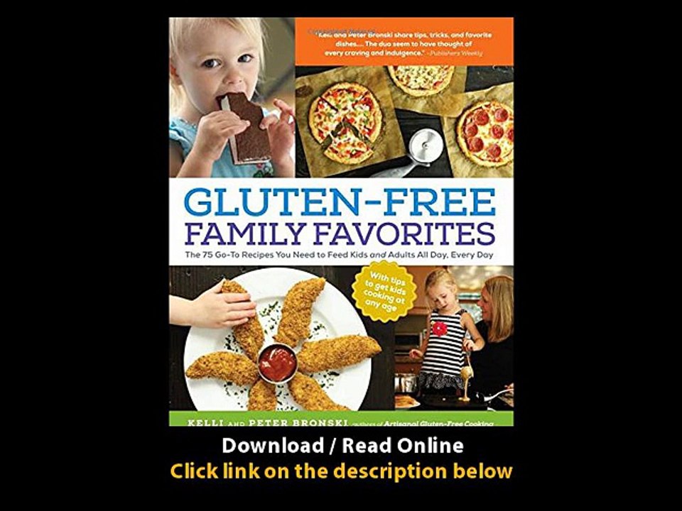 [Download PDF] Gluten-Free Family Favorites The 75 Go-To Recipes You Need to Feed Kids and Adults All Day Every Day