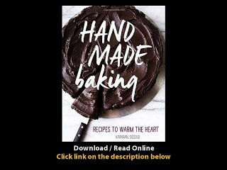 [Download PDF] Hand Made Baking Recipes to Warm the Heart
