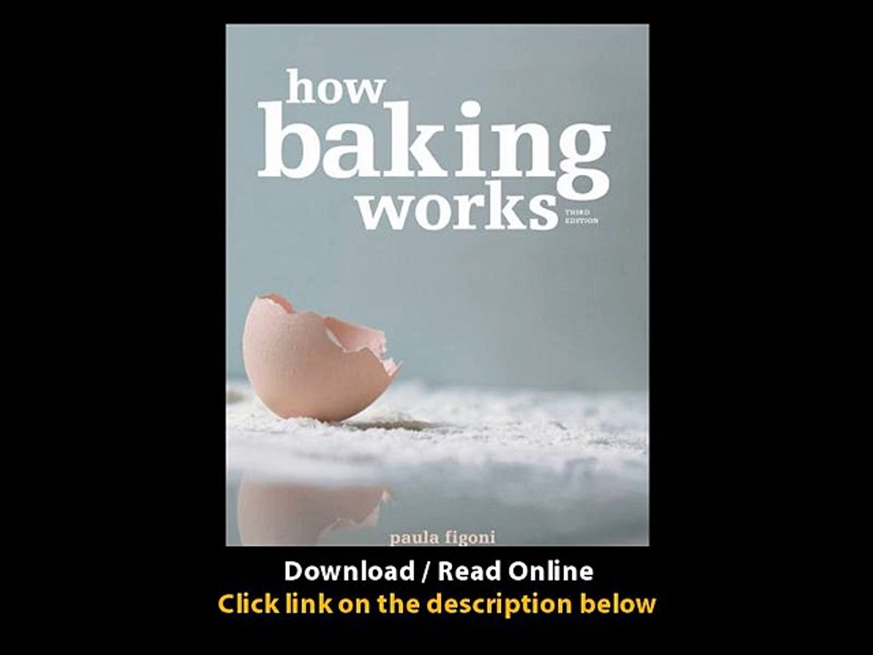 [Download PDF] How Baking Works Exploring the Fundamentals of Baking Science