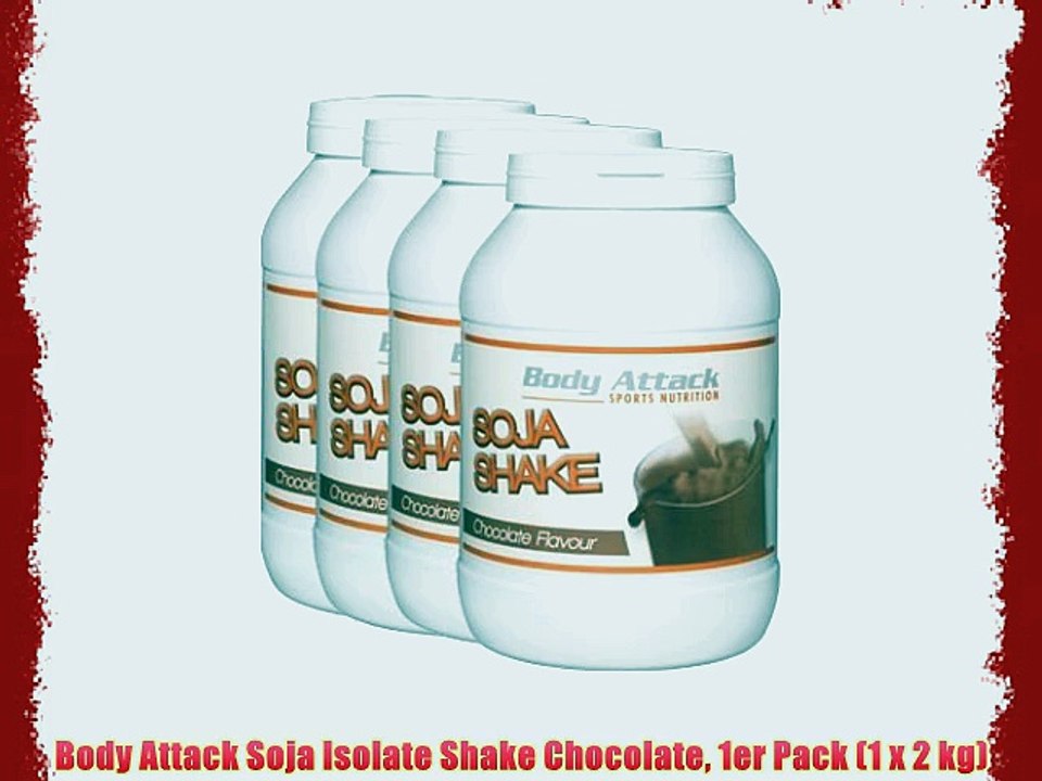 Body Attack Soja Isolate Shake Chocolate 1er Pack (1 x 2 kg)