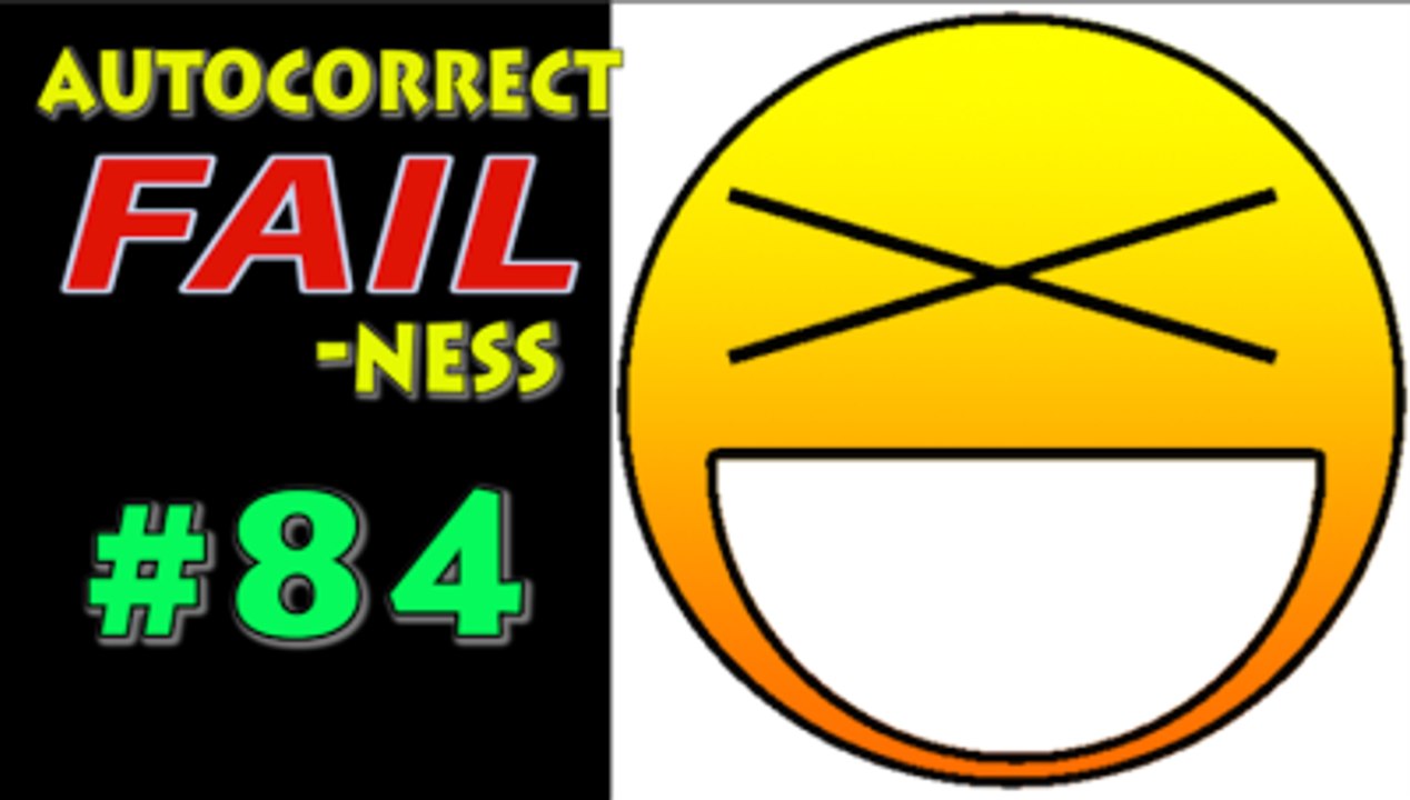 XD! - AUTOCORRECT FAIL-ness