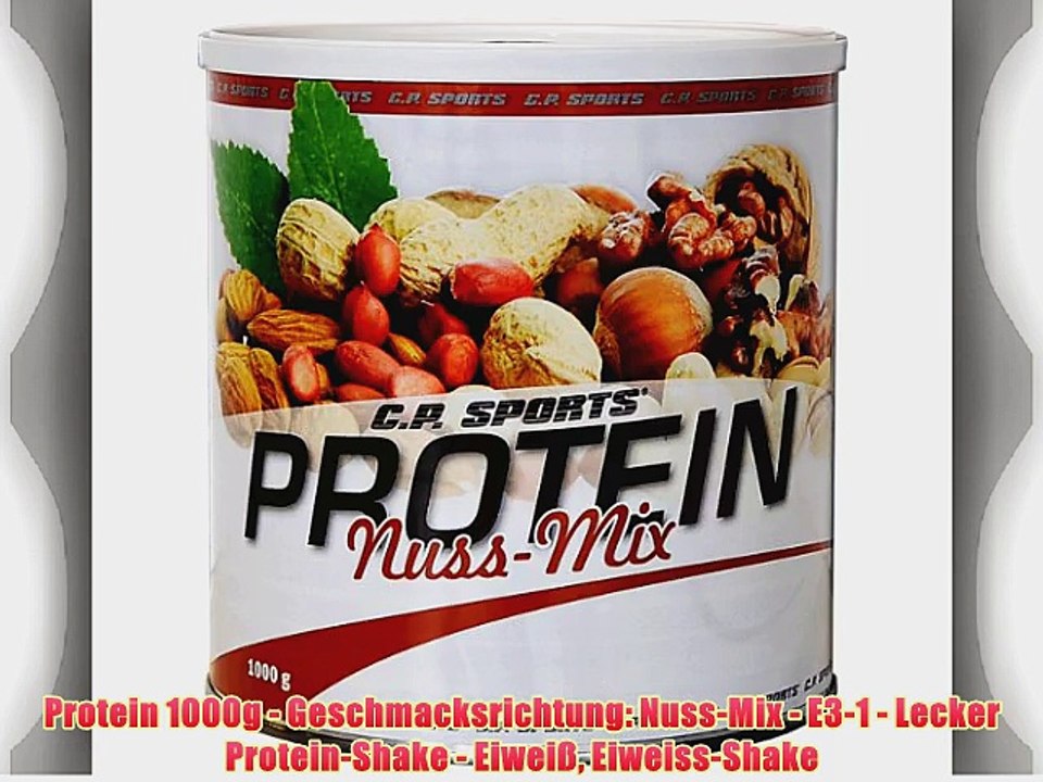 Protein 1000g - Geschmacksrichtung: Nuss-Mix - E3-1 - Lecker Protein-Shake - Eiwei? Eiweiss-Shake