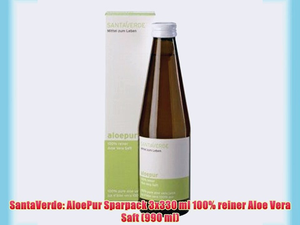 SantaVerde: AloePur Sparpack 3x330 ml 100% reiner Aloe Vera Saft (990 ml)