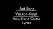 Sad Song - We The Kings feat. Elena Coats | Lyrics