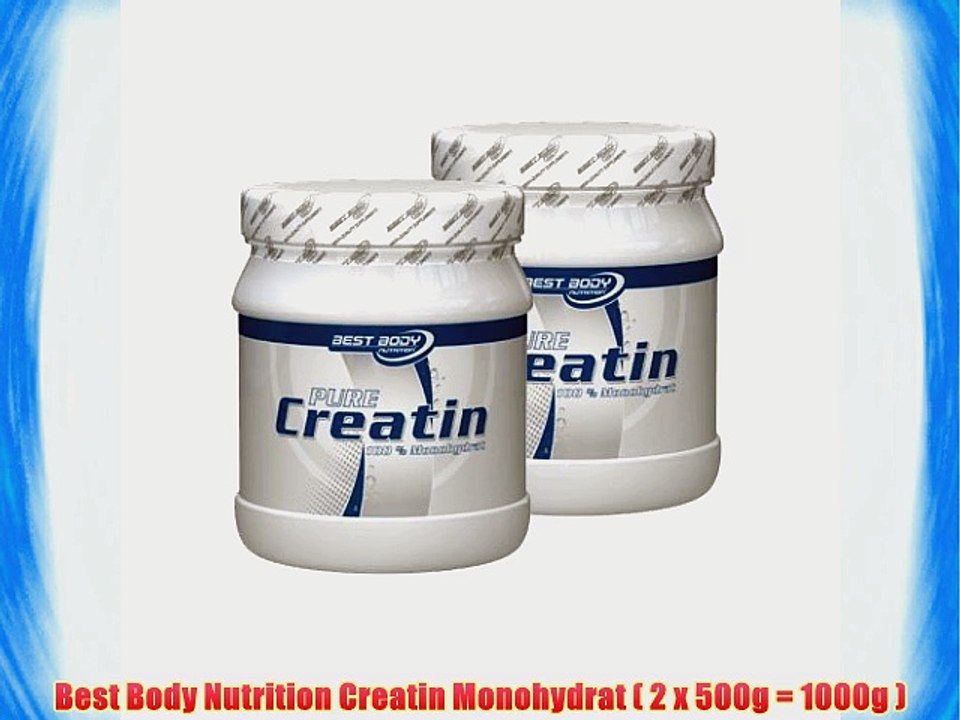 Best Body Nutrition Creatin Monohydrat ( 2 x 500g = 1000g )