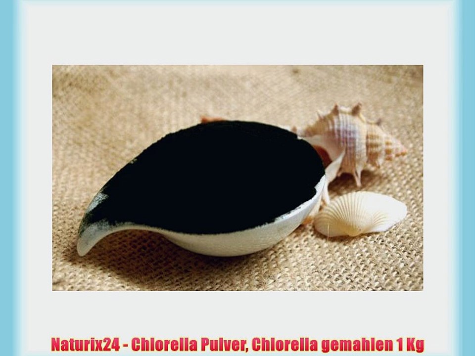 Naturix24 - Chlorella Pulver Chlorella gemahlen 1 Kg