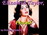 Elizabeth Taylor - Eternal - by Richard Bassett