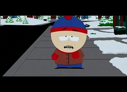Stan: Kyle I Love You! You're a piece of sh*t though! (South Park)