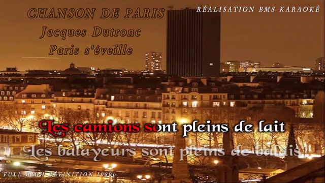 Karaoké Chanson de Paris Jacques Dutronc Il est cinq heures Paris s'éveille