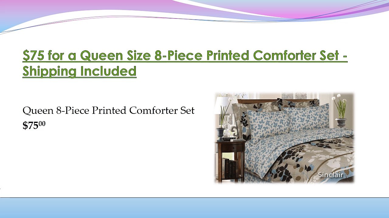 75 for a Queen Size 8-Piece Printed