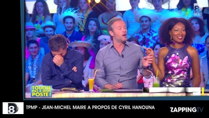 TPMP : Jean-Michel Maire joue au "lèche-cul" ! Ses collègues chroniqueurs se moquent de lui !