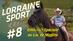 Lorraine Sport #8 - l'émission spéciale au Lac de Madine avec Michel Platini, Didier Deschamps, Camille Lacourt, Florent Manaudou, Christophe Maé etc. !