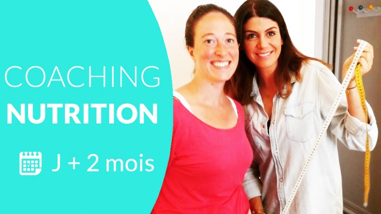 6 MOIS POUR MINCIR – 5eme Coaching Nutrition J+ 2 mois