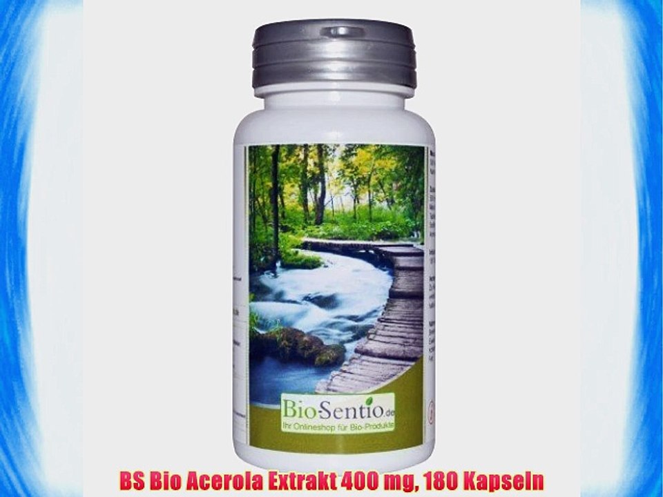 BS Bio Acerola Extrakt 400 mg 180 Kapseln