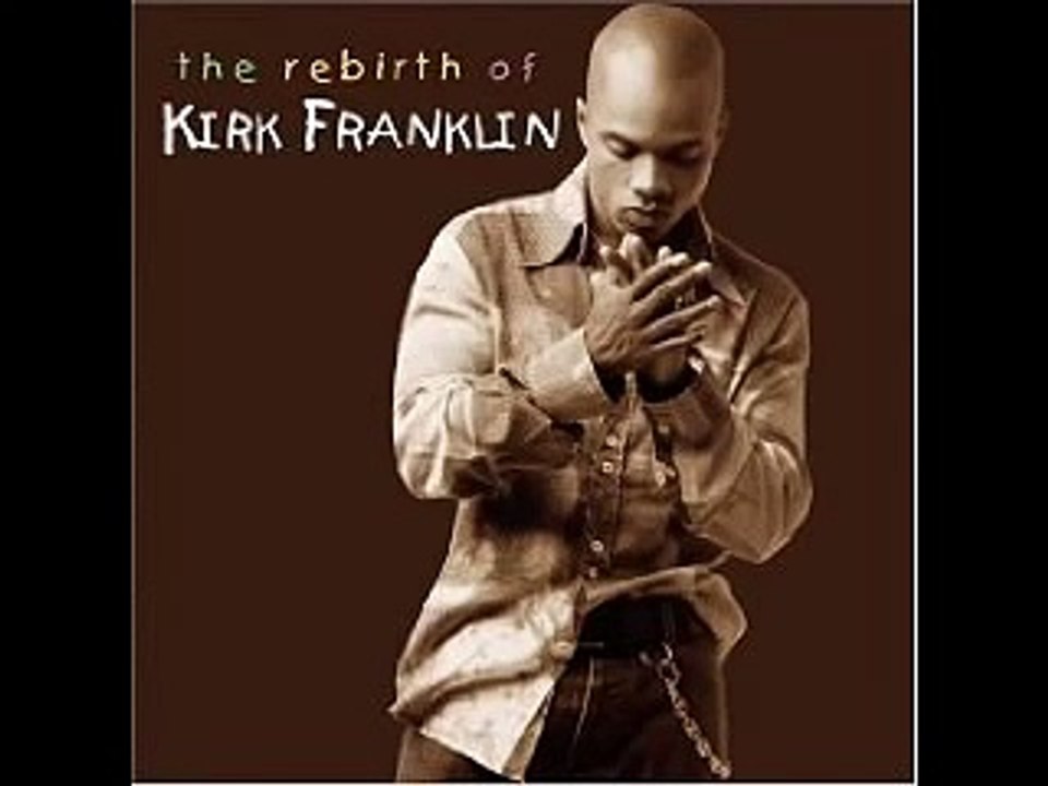 Kirk Franklin - Don't Cry