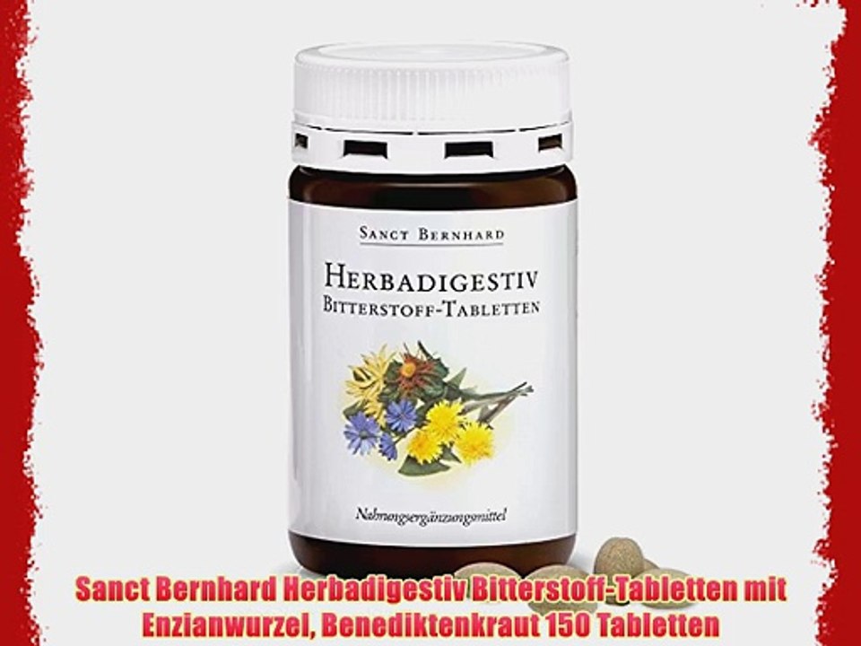 Sanct Bernhard Herbadigestiv Bitterstoff-Tabletten mit Enzianwurzel Benediktenkraut 150 Tabletten