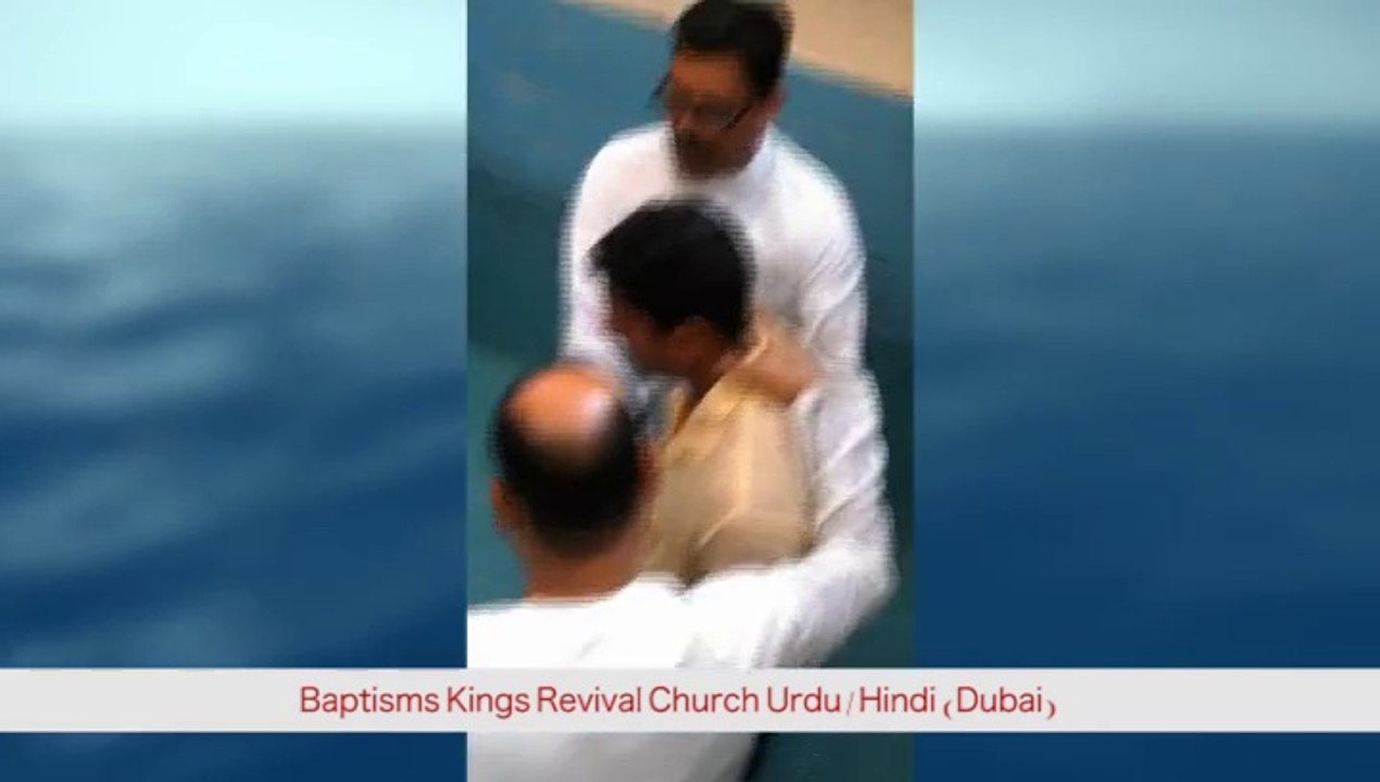 Baptisms Kings Revival Church Urdu:Hindi (Dubai)