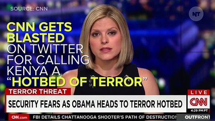 #SomeoneTellCNN Mocks Network For Calling Kenya 'Hotbed Of Terror'
