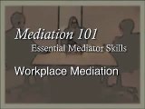 Mediation 101 - Essential Mediator Skills