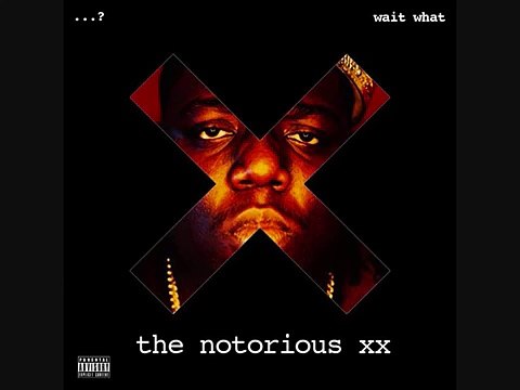 Mo' Stars Mo' Problems - The Notorious XX - Wait What