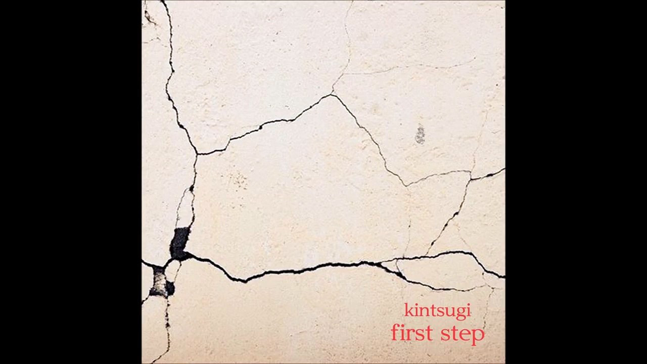 Kintsugi - First Step (Full EP)