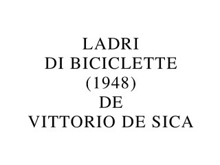 "Compression Ladri di biciclette de Vittorio de Sica" (2015) de Gérard Courant