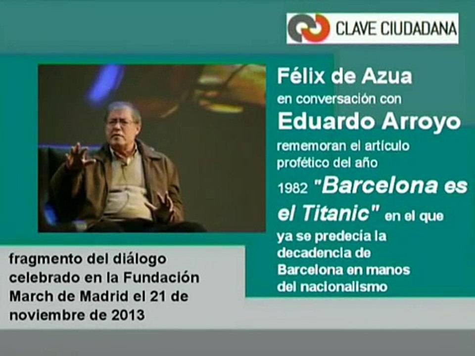 FÉLIX DE AZUA y "Barcelona es el Titanic": reflexión 31 años después