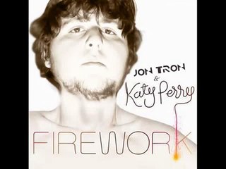 Katy Perry - Firework (Feat. Jon Tron)