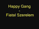 Happy Gang - Fiatal Szerelem