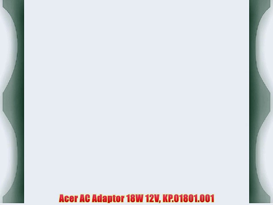 Acer AC Adaptor 18W 12V KP.01801.001