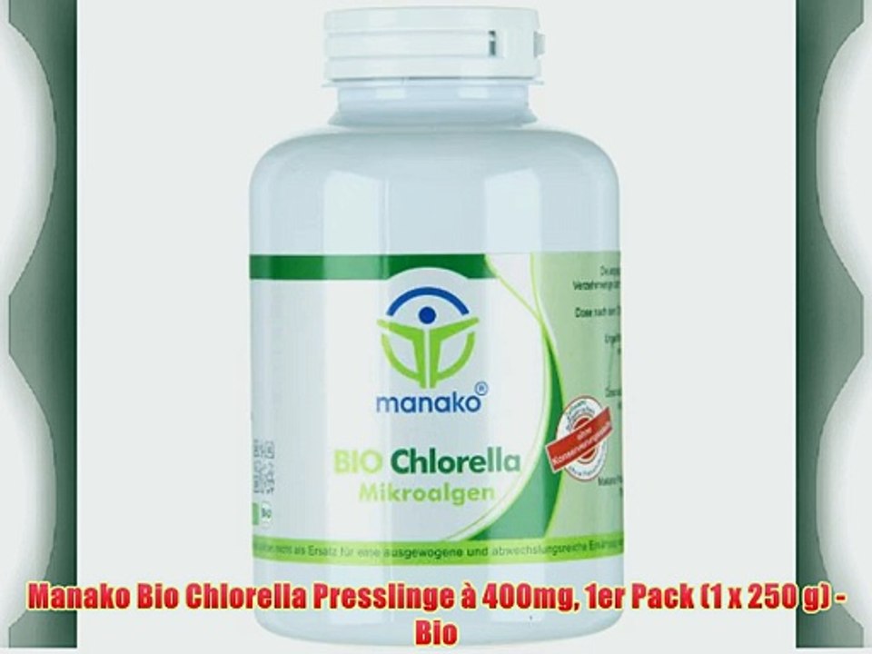 Manako Bio Chlorella Presslinge ? 400mg 1er Pack (1 x 250 g) - Bio