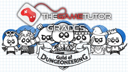 The Game Tutor Grades The Guild of Dungeoneering