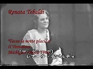 Renata Tebaldi  "Tacea la notte placida" Il Trovatore 1966
