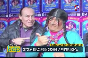 Detonan explosivo en circo de la 'Paisana Jacinta': extorsionadores pedirían 50 mil soles